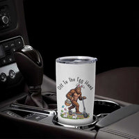 Funny Easter Bigfoot Tumbler Cup Off To The Egg Hunt