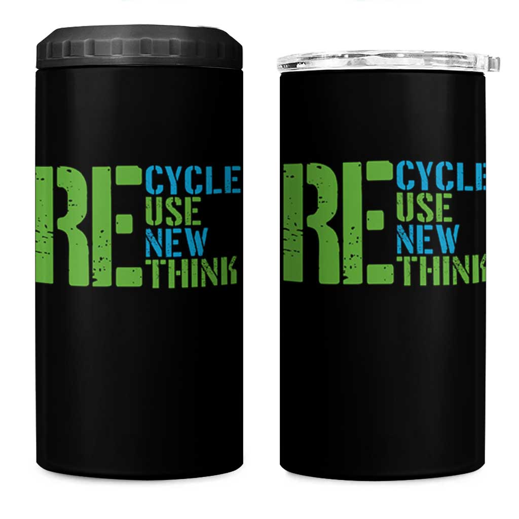 Recycle Reuse Renew Rethink 4 in 1 Can Cooler Tumbler Earth Day