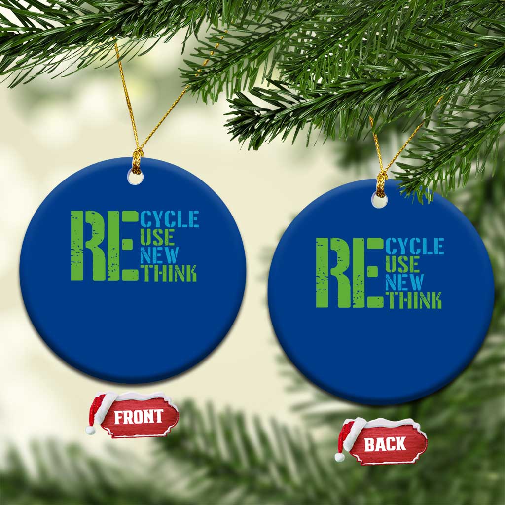 Recycle Reuse Renew Rethink Ceramic Ornament Earth Day