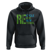 Recycle Reuse Renew Rethink Hoodie Earth Day