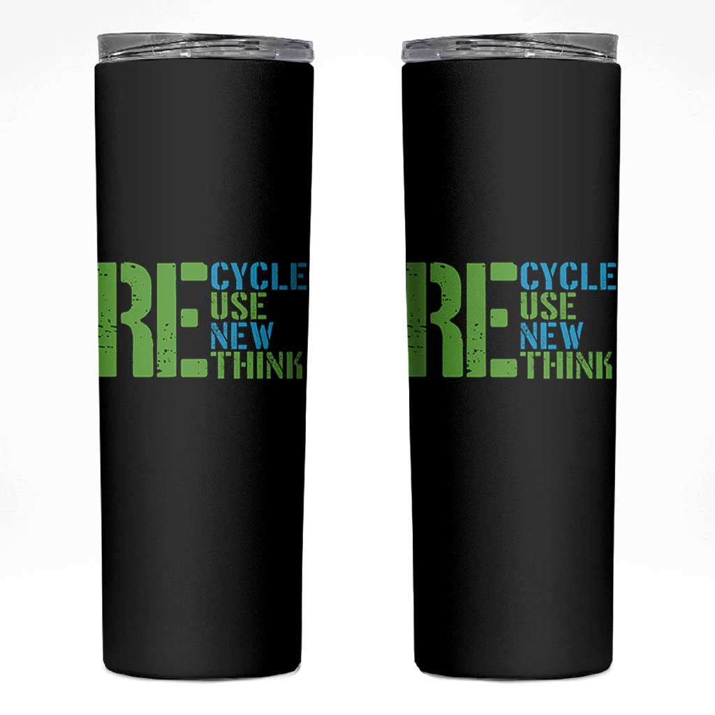 Recycle Reuse Renew Rethink Skinny Tumbler Earth Day