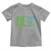 Recycle Reuse Renew Rethink Toddler T Shirt Earth Day