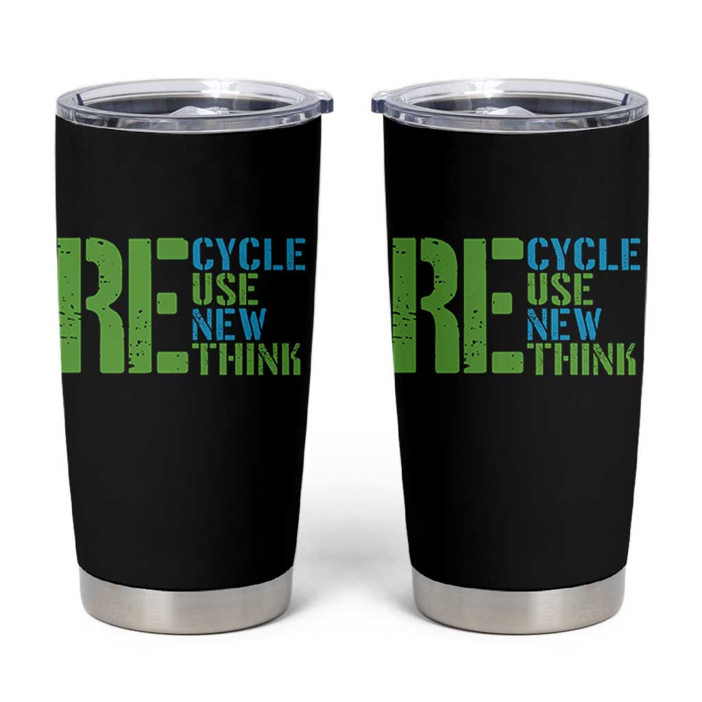 Recycle Reuse Renew Rethink Tumbler Cup Earth Day