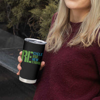 Recycle Reuse Renew Rethink Tumbler Cup Earth Day