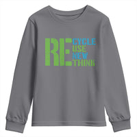 Recycle Reuse Renew Rethink Youth Sweatshirt Earth Day