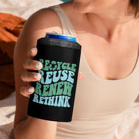 Recycle Reuse Renew Rethink 4 in 1 Can Cooler Tumbler Eco Friendly Earth Day
