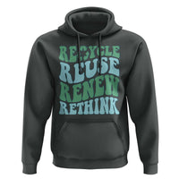 Recycle Reuse Renew Rethink Hoodie Eco Friendly Earth Day
