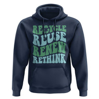 Recycle Reuse Renew Rethink Hoodie Eco Friendly Earth Day