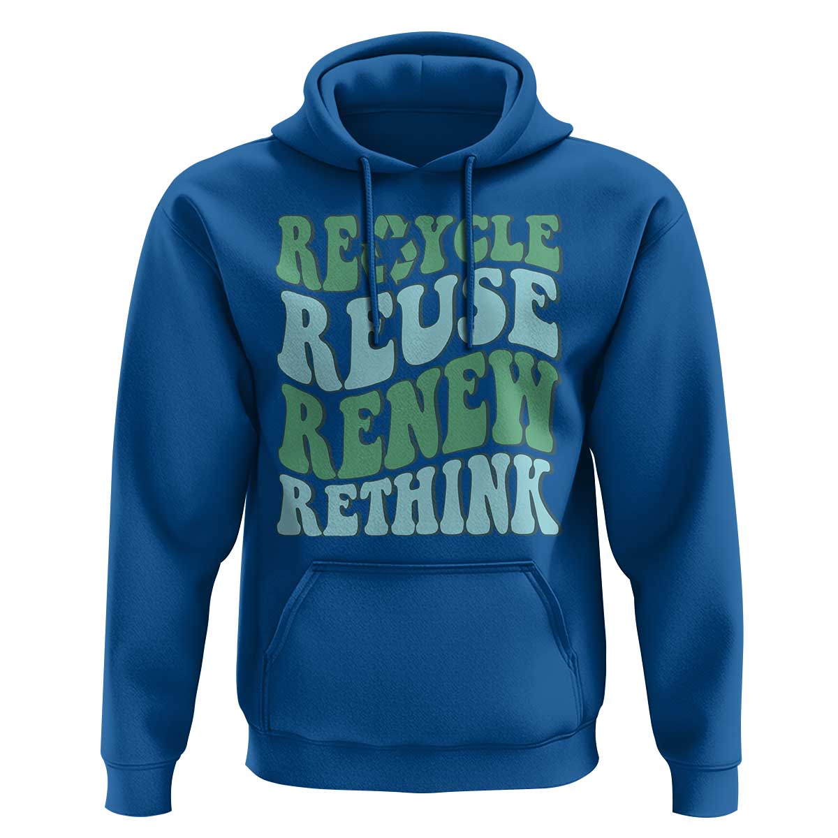 Recycle Reuse Renew Rethink Hoodie Eco Friendly Earth Day