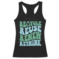 Recycle Reuse Renew Rethink Racerback Tank Top Eco Friendly Earth Day
