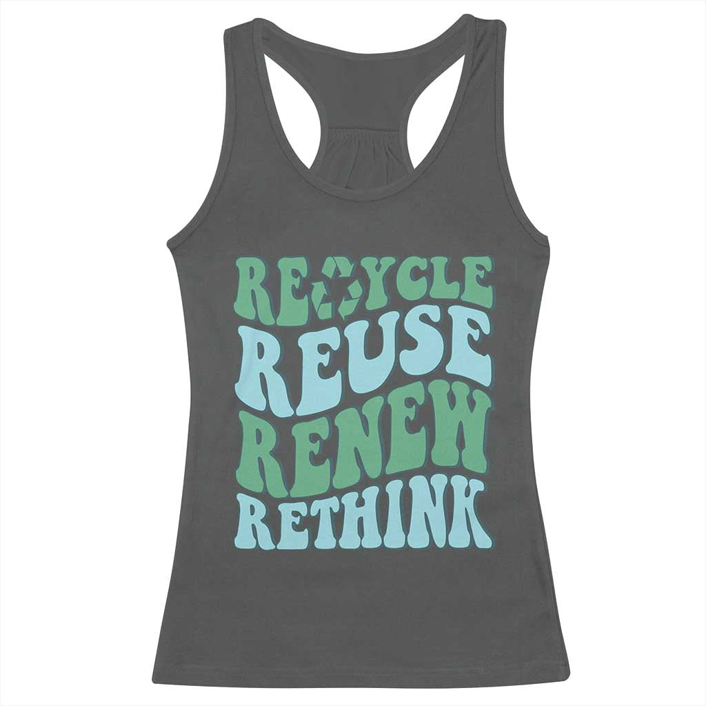 Recycle Reuse Renew Rethink Racerback Tank Top Eco Friendly Earth Day