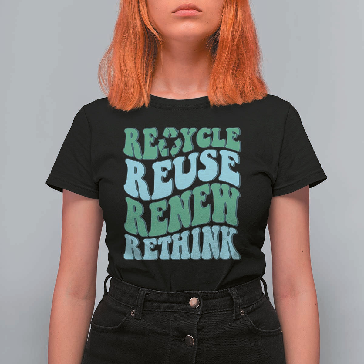 Recycle Reuse Renew Rethink T Shirt For Women Eco Friendly Earth Day