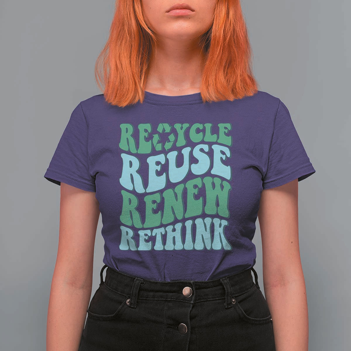 Recycle Reuse Renew Rethink T Shirt For Women Eco Friendly Earth Day