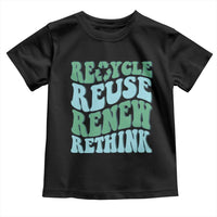 Recycle Reuse Renew Rethink Toddler T Shirt Eco Friendly Earth Day