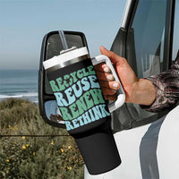 Recycle Reuse Renew Rethink Tumbler With Handle Eco Friendly Earth Day