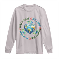 Recycle Reuse Renew Rethink Long Sleeve Shirt Zero Waste Life
