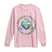 Recycle Reuse Renew Rethink Long Sleeve Shirt Zero Waste Life