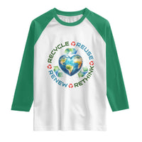 Recycle Reuse Renew Rethink Raglan Shirt Zero Waste Life