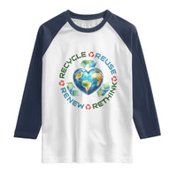 Recycle Reuse Renew Rethink Raglan Shirt Zero Waste Life