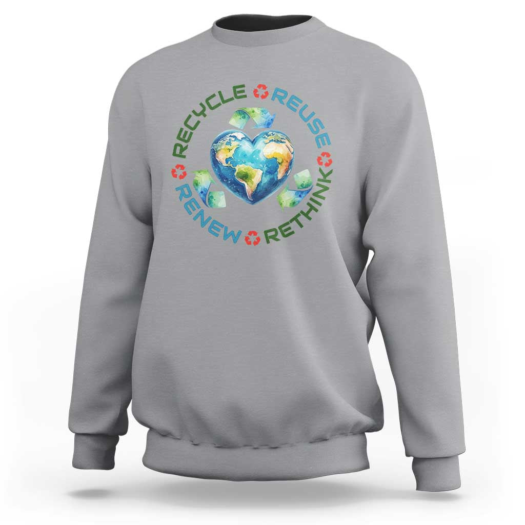 Recycle Reuse Renew Rethink Sweatshirt Zero Waste Life