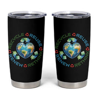 Recycle Reuse Renew Rethink Tumbler Cup Zero Waste Life