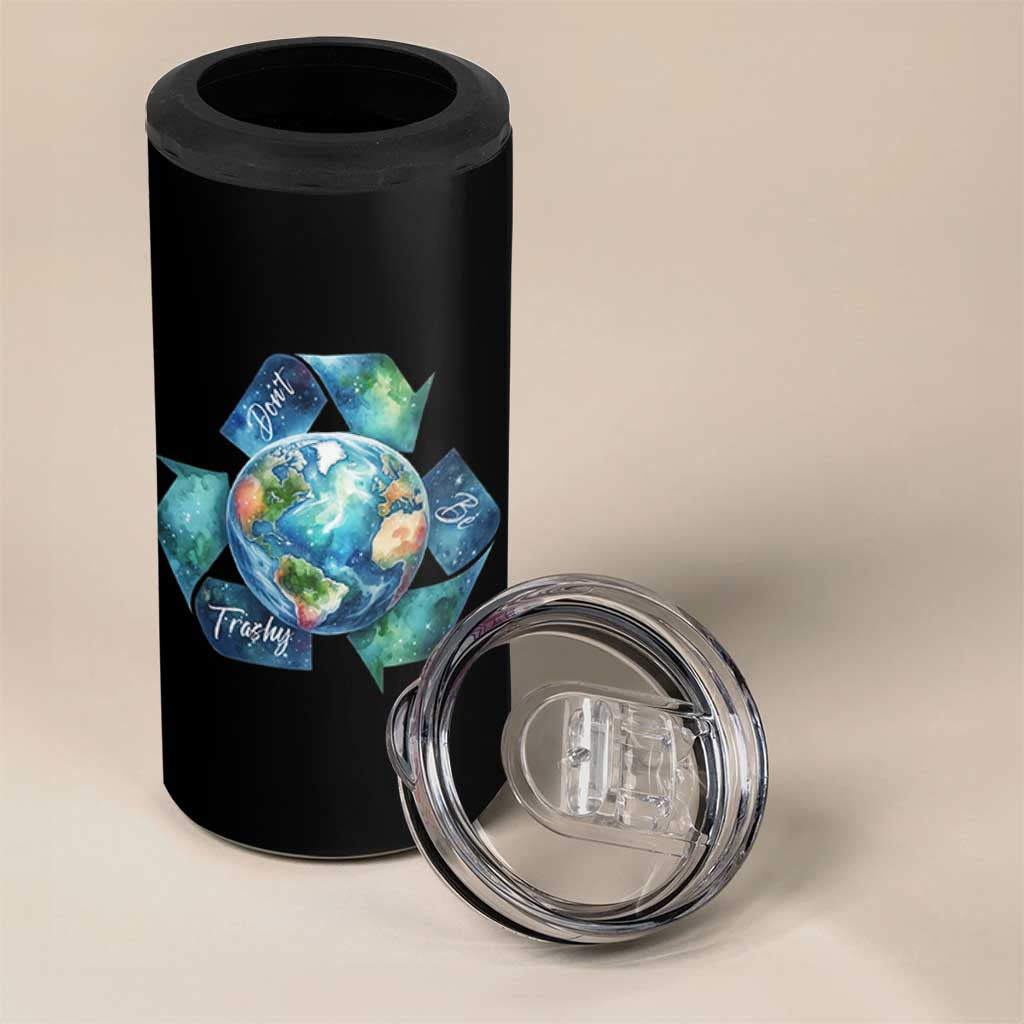 Earth Day Dont Be Trashy 4 in 1 Can Cooler Tumbler Environmental Awareness Gift
