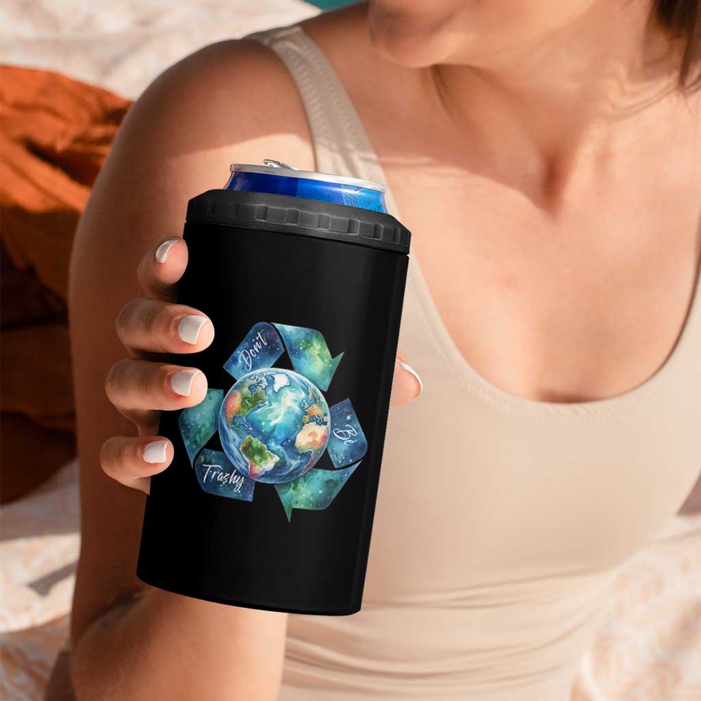 Earth Day Dont Be Trashy 4 in 1 Can Cooler Tumbler Environmental Awareness Gift