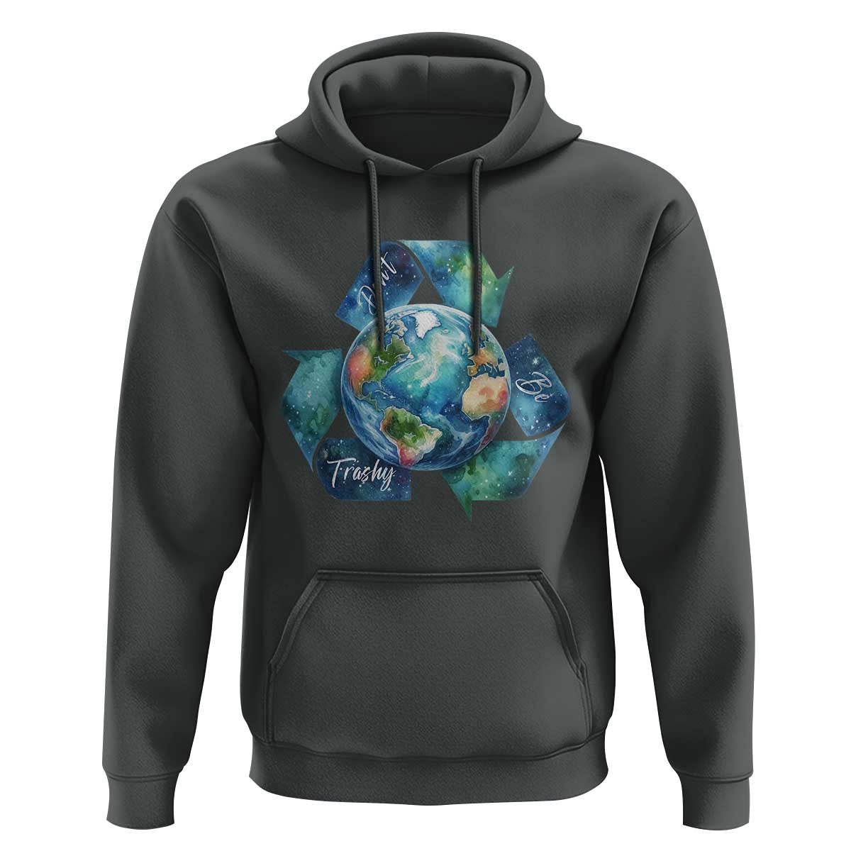 Earth Day Dont Be Trashy Hoodie Environmental Awareness Gift