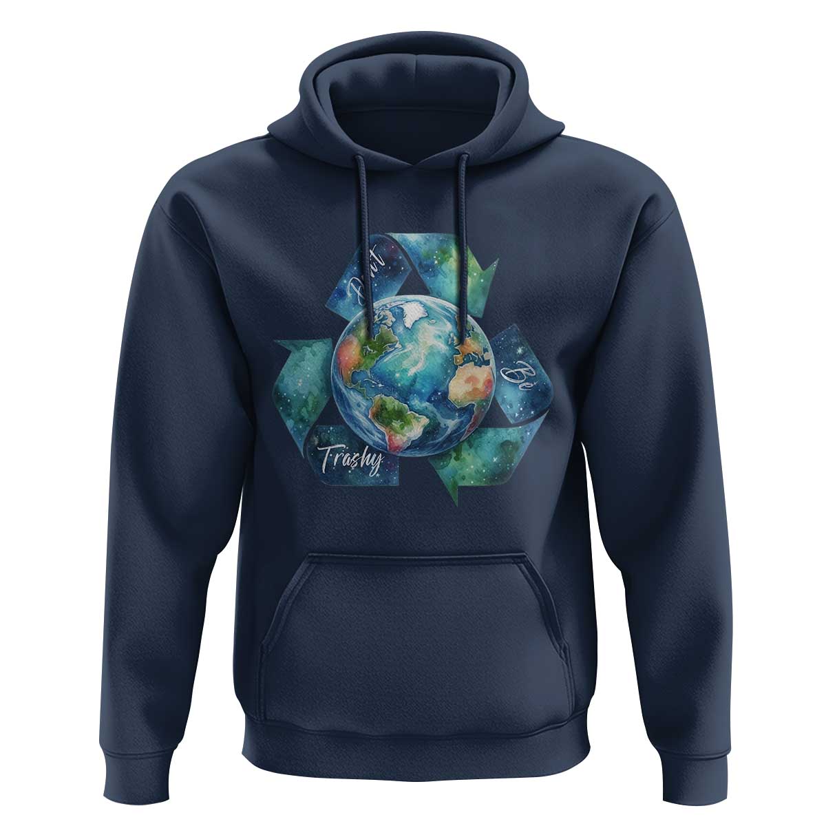 Earth Day Dont Be Trashy Hoodie Environmental Awareness Gift