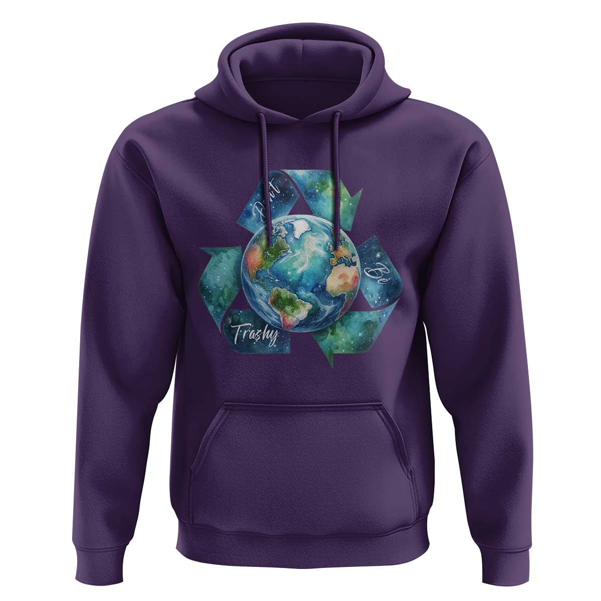 Earth Day Dont Be Trashy Hoodie Environmental Awareness Gift