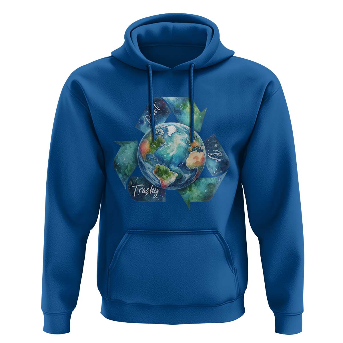 Earth Day Dont Be Trashy Hoodie Environmental Awareness Gift