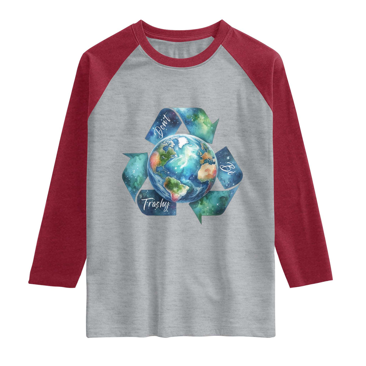 Earth Day Dont Be Trashy Raglan Shirt Environmental Awareness Gift