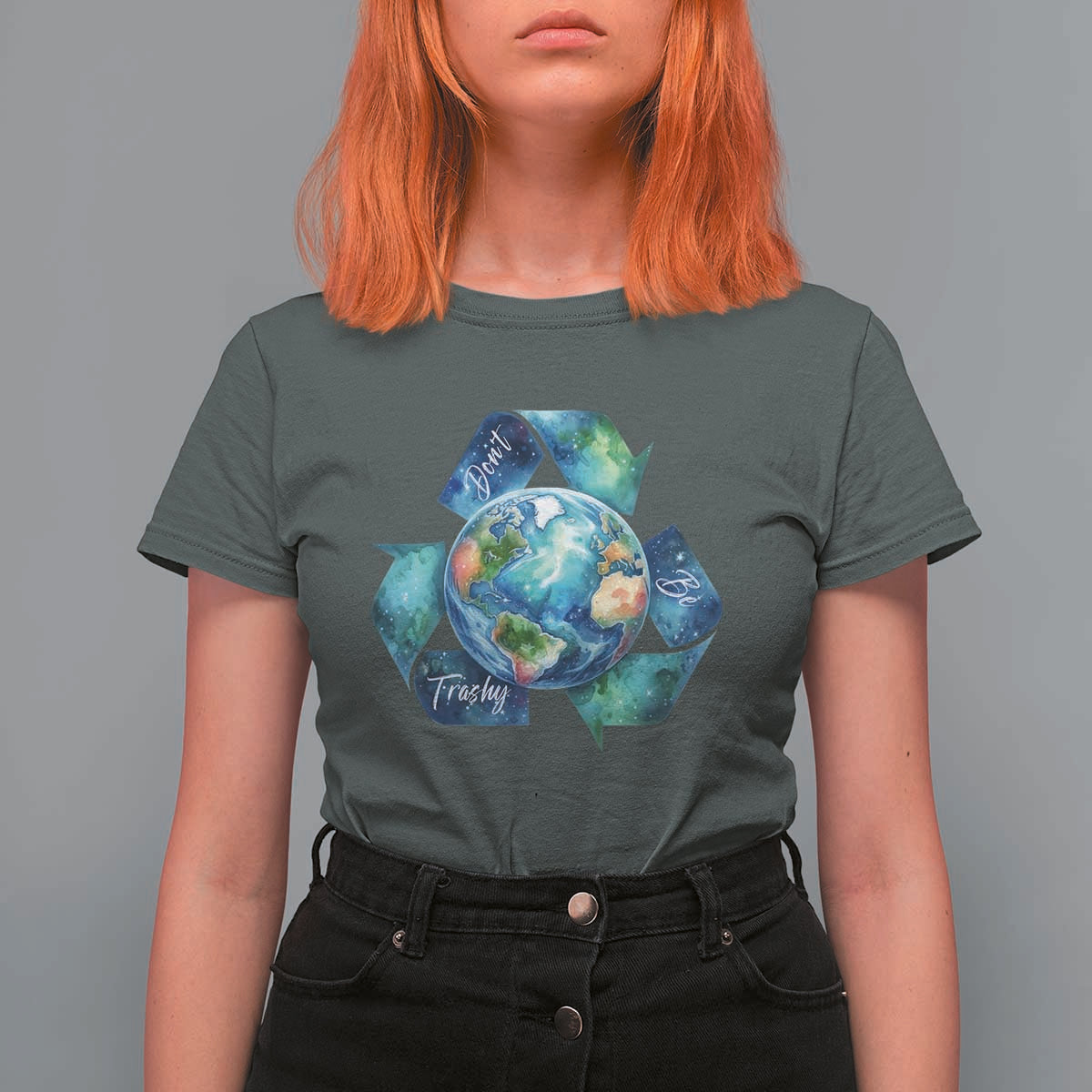 Earth Day Dont Be Trashy T Shirt For Women Environmental Awareness Gift
