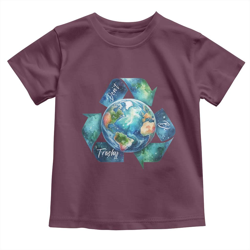 Earth Day Dont Be Trashy Toddler T Shirt Environmental Awareness Gift