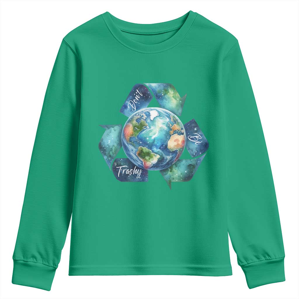 Earth Day Dont Be Trashy Youth Sweatshirt Environmental Awareness Gift