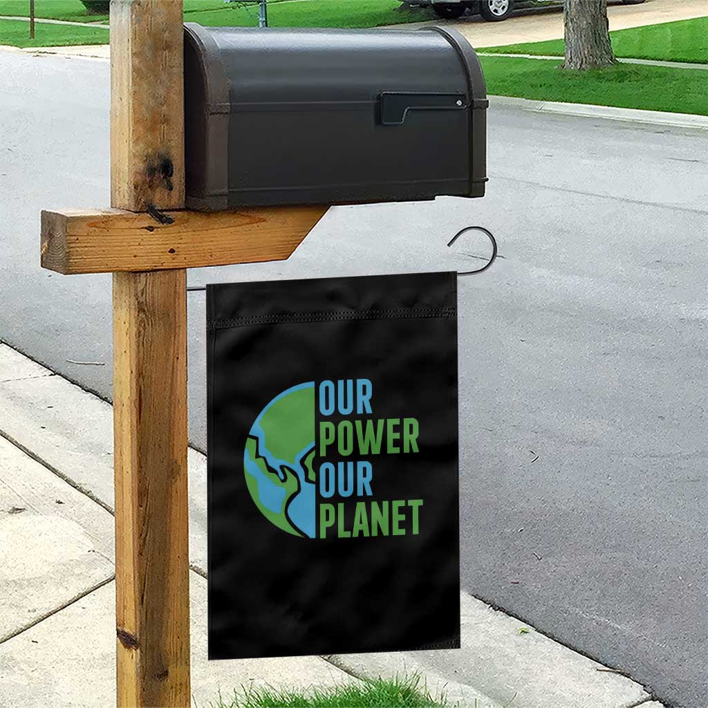 Our Power Our Planet Garden Flag Earth Day Words Environmentalist Gift