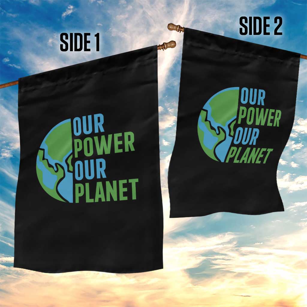 Our Power Our Planet Garden Flag Earth Day Words Environmentalist Gift