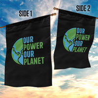 Our Power Our Planet Garden Flag Earth Day Words Environmentalist Gift