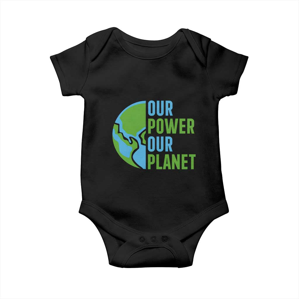 Our Power Our Planet Baby Onesie Earth Day Words Environmentalist Gift