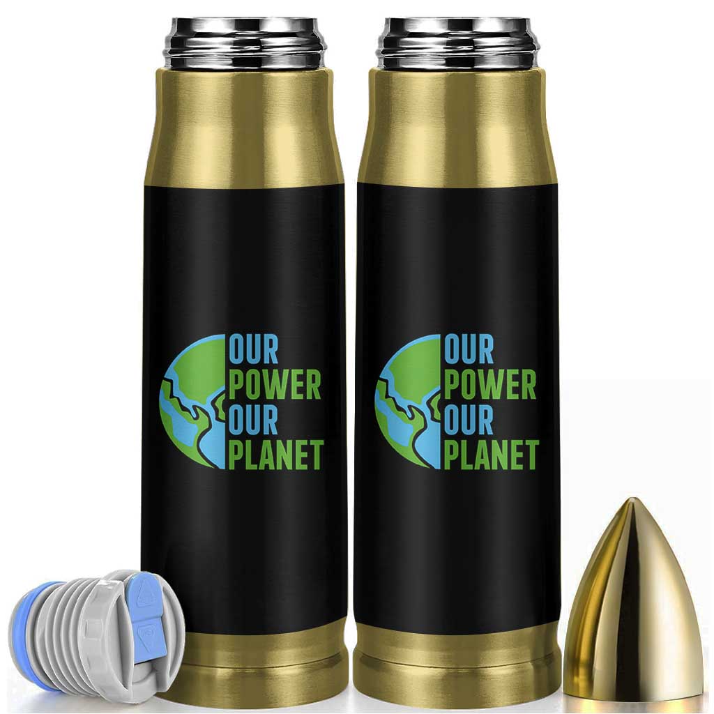 Our Power Our Planet Bullet Tumbler Earth Day Words Environmentalist Gift