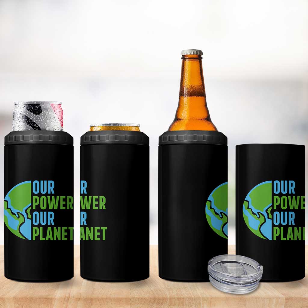 Our Power Our Planet 4 in 1 Can Cooler Tumbler Earth Day Words Environmentalist Gift