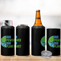 Our Power Our Planet 4 in 1 Can Cooler Tumbler Earth Day Words Environmentalist Gift