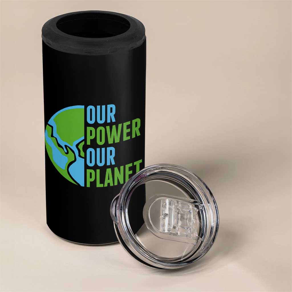 Our Power Our Planet 4 in 1 Can Cooler Tumbler Earth Day Words Environmentalist Gift
