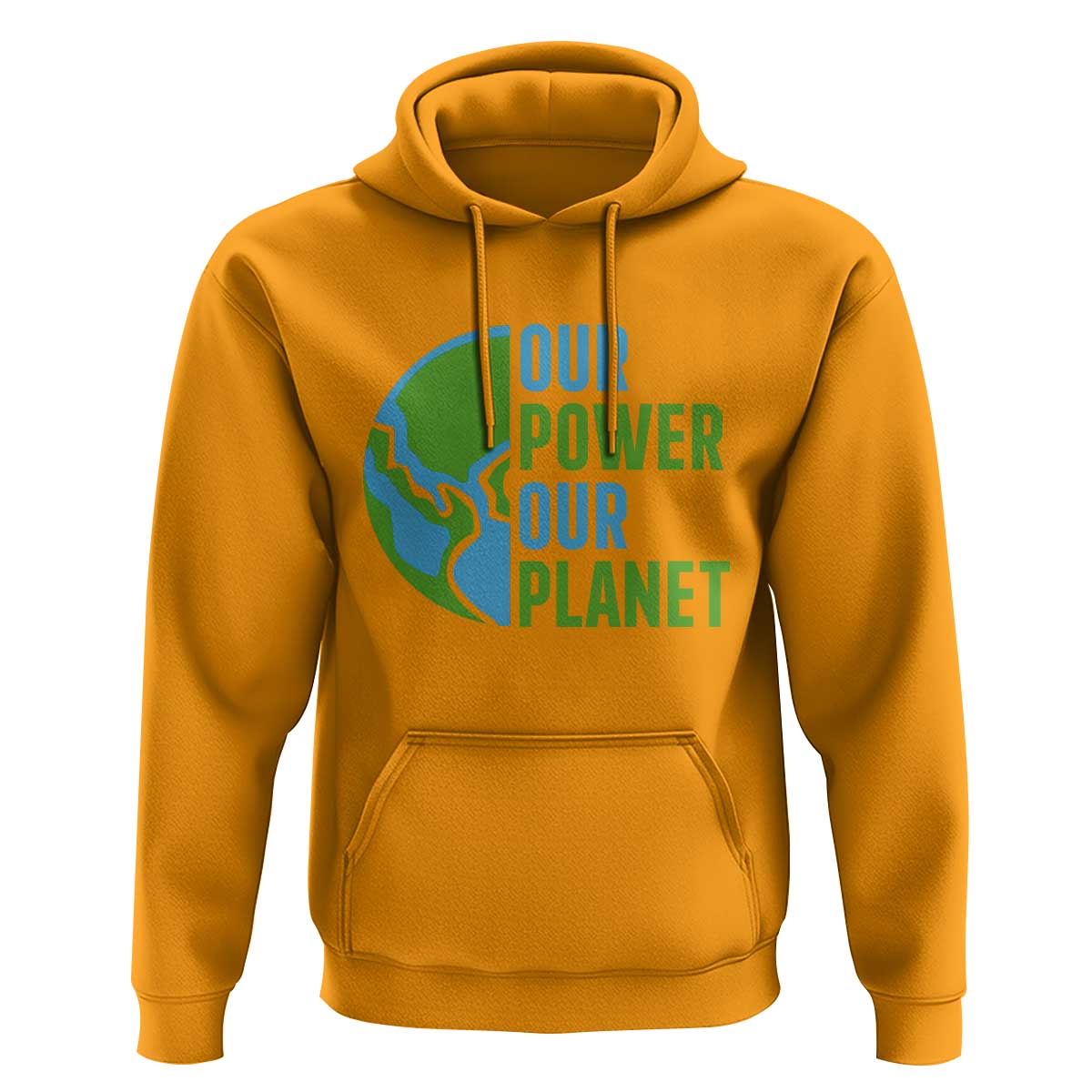Our Power Our Planet Hoodie Earth Day Words Environmentalist Gift