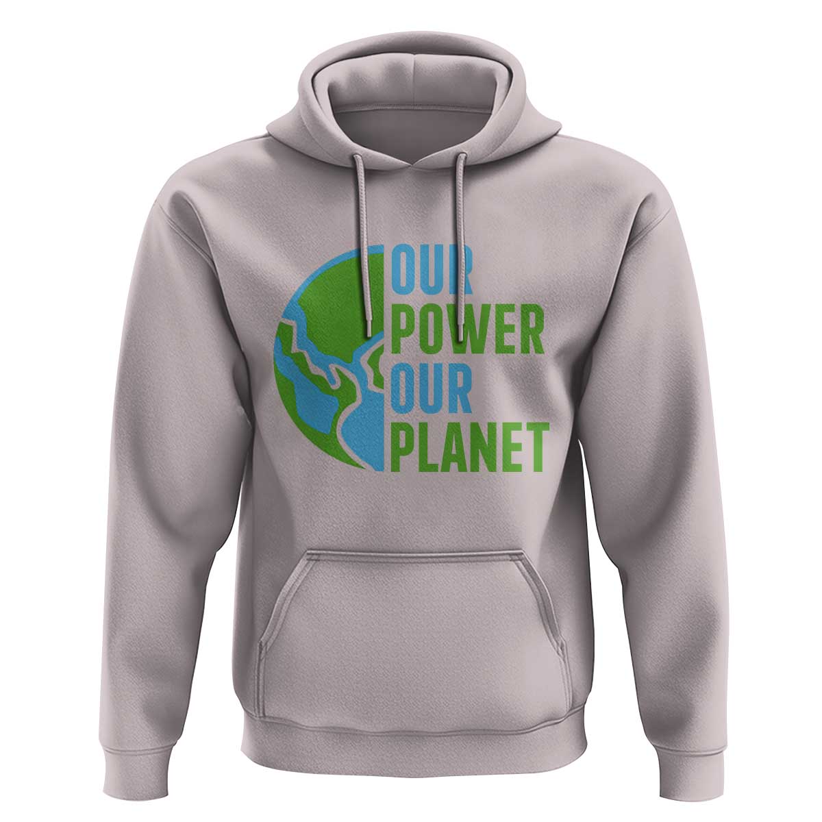 Our Power Our Planet Hoodie Earth Day Words Environmentalist Gift