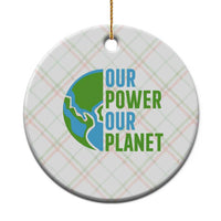 Our Power Our Planet Ceramic Ornament Earth Day Words Environmentalist Gift