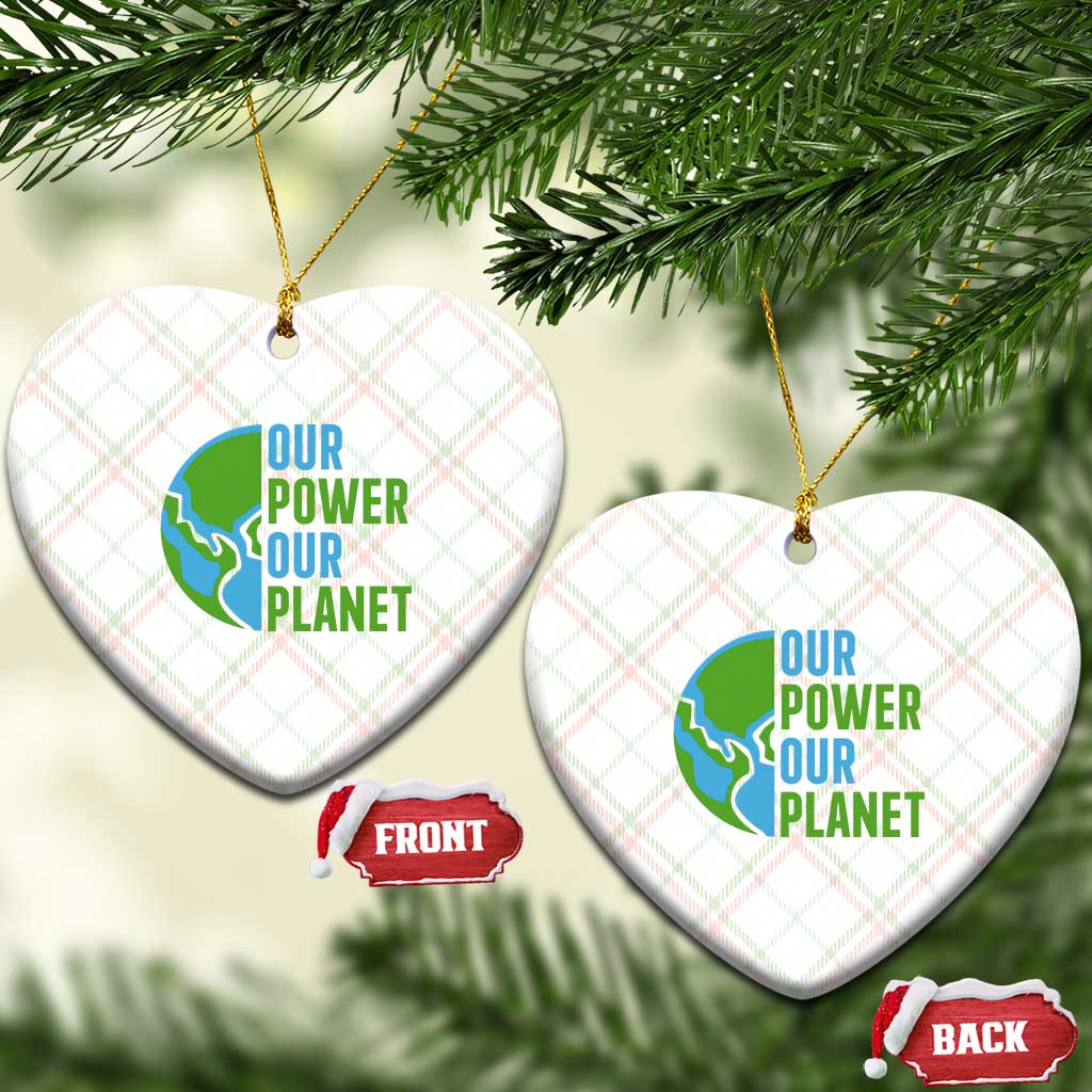 Our Power Our Planet Ceramic Ornament Earth Day Words Environmentalist Gift