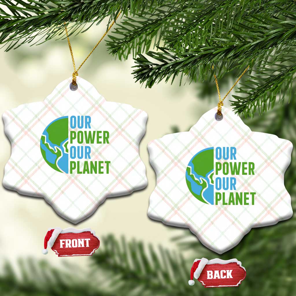 Our Power Our Planet Ceramic Ornament Earth Day Words Environmentalist Gift