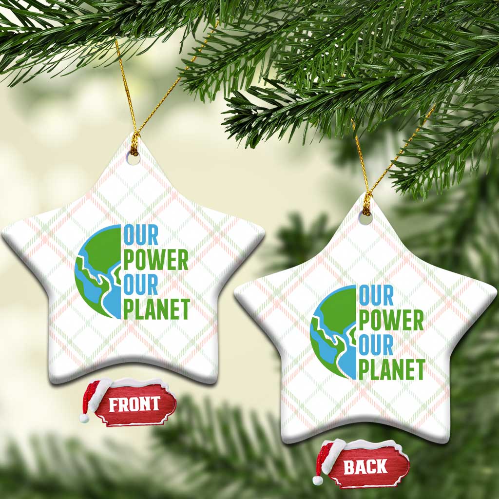 Our Power Our Planet Ceramic Ornament Earth Day Words Environmentalist Gift