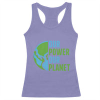 Our Power Our Planet Racerback Tank Top Earth Day Words Environmentalist Gift